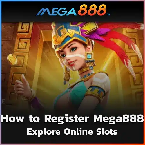 How to Register Mega888