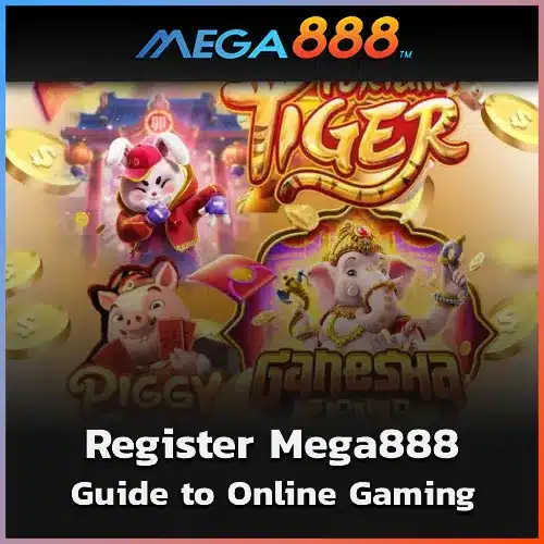 Register Mega888